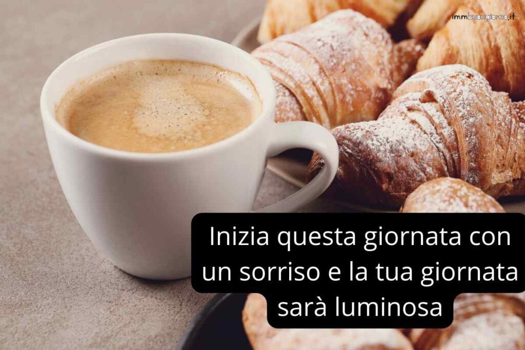 Frasi buongiorno sabato: le più belle di oggi 27 Gennaio 2024 per Instagram, Whatsapp e Facebook